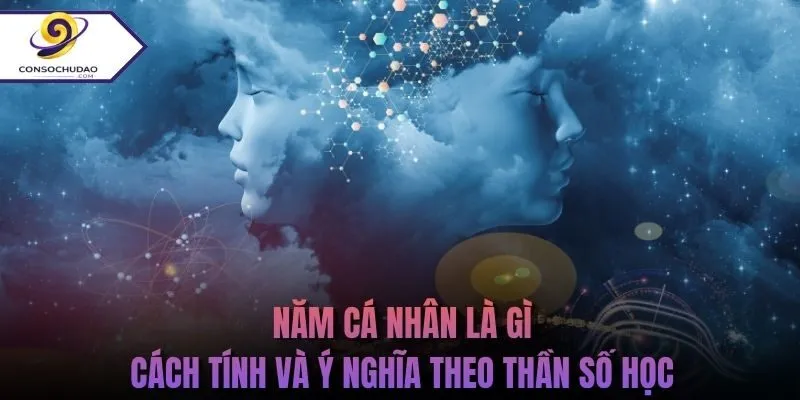 năm cá nhân là gì