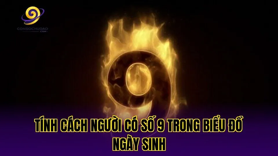 Tính cách người có số 9 trong biểu đồ ngày sinh