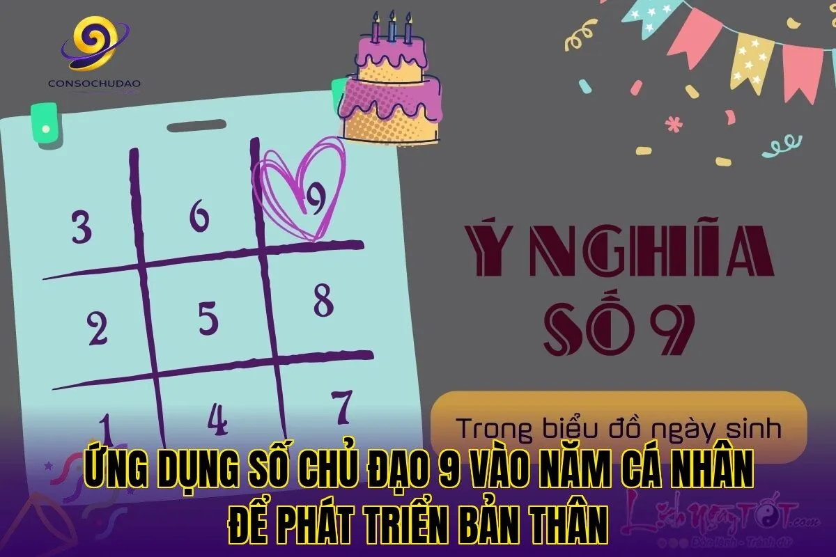 Ứng dụng số chủ đạo 9 vào năm cá nhân để phát triển bản thân
