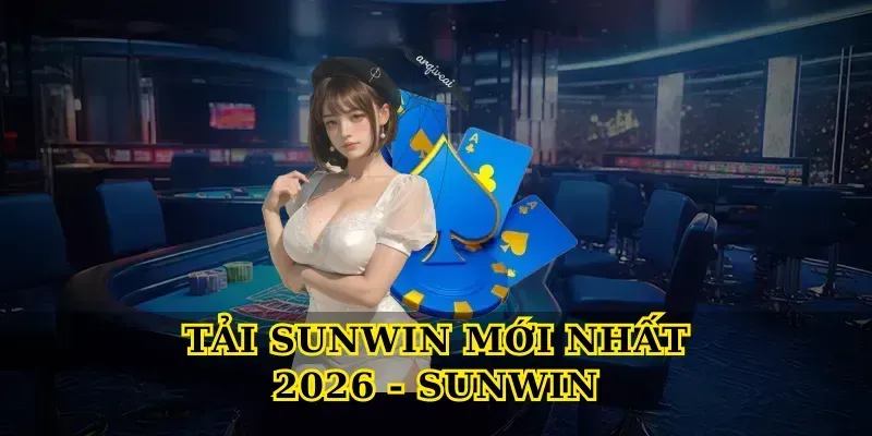 tai-sunwin-moi-nhat-2026-sunwin
